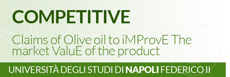 Progetto AGER - OLIVO E OLIO - Claims of Olive oil to iMProvE The market ValuE of the product. - COMPETITIVE - Università degli Studi di Napoli
